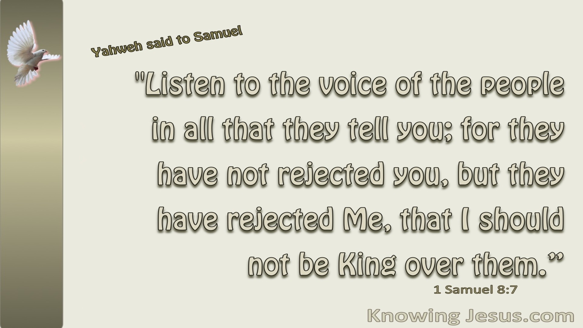 1 Samuel 8:7 They Have Rejected Me As Their King (beige)